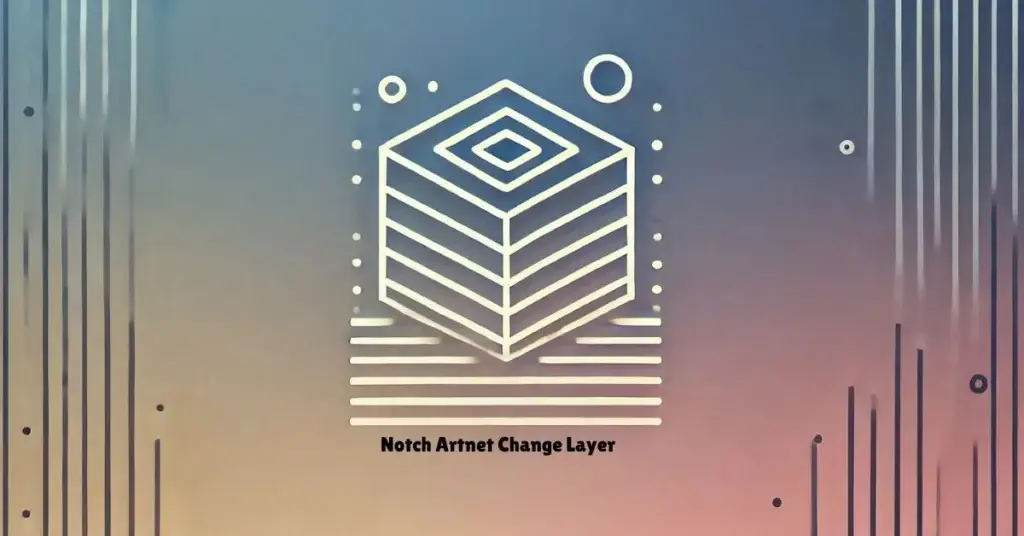 Notch Artnet Change Layer